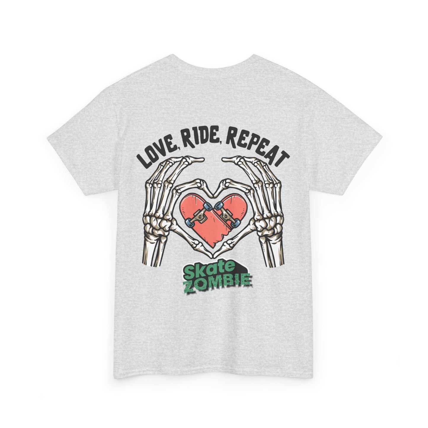Love Ride Repeat - Unisex Tee - Skate Zombie Back Design T-Shirt