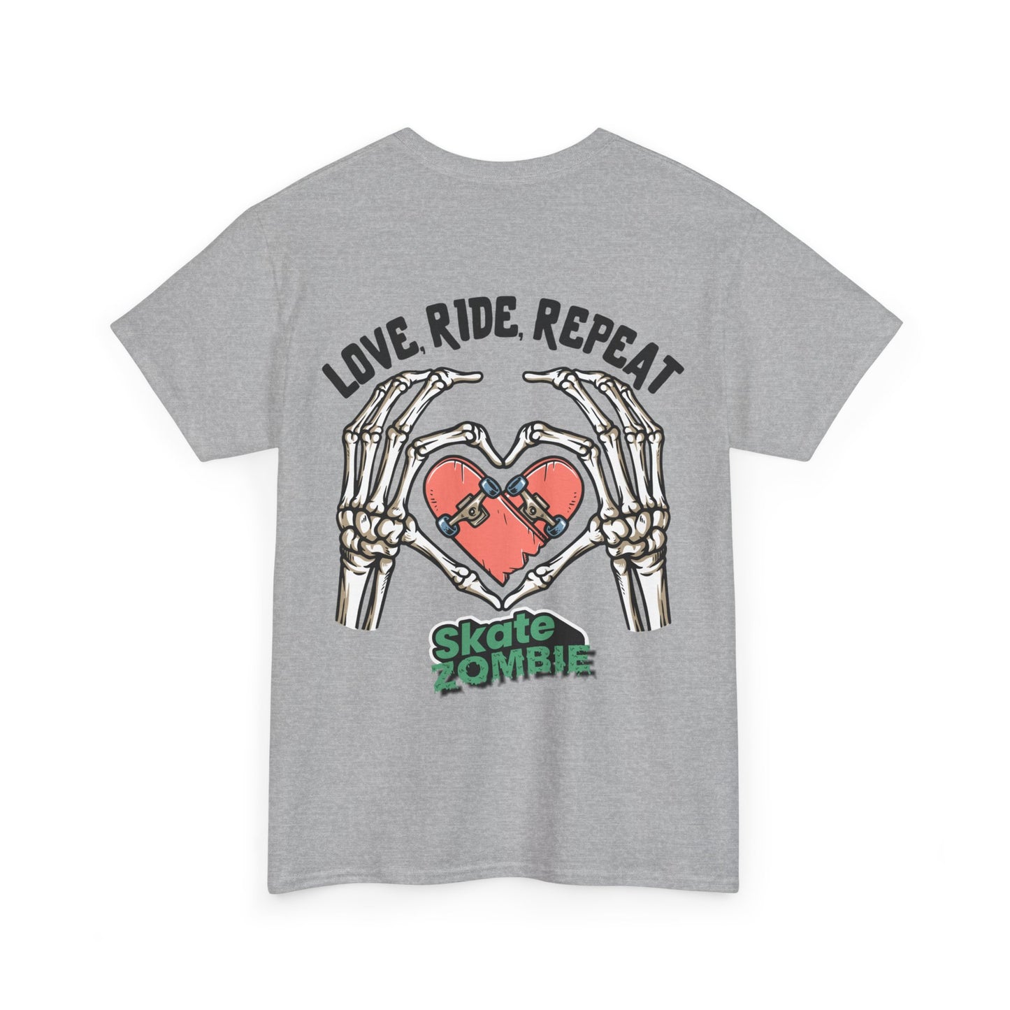 Love Ride Repeat - Unisex Tee - Skate Zombie Back Design T-Shirt