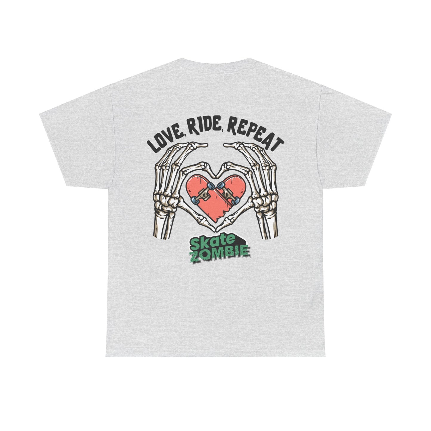 Love Ride Repeat - Unisex Tee - Skate Zombie Back Design T-Shirt