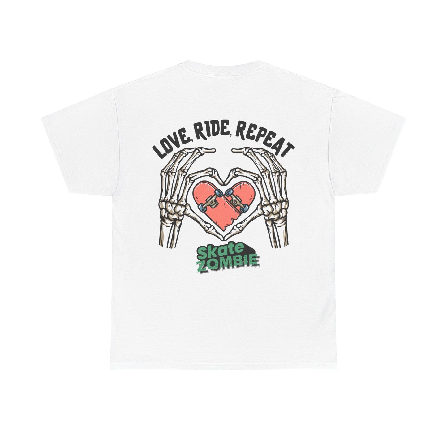 Love Ride Repeat - Unisex Tee - Skate Zombie Back Design T-Shirt