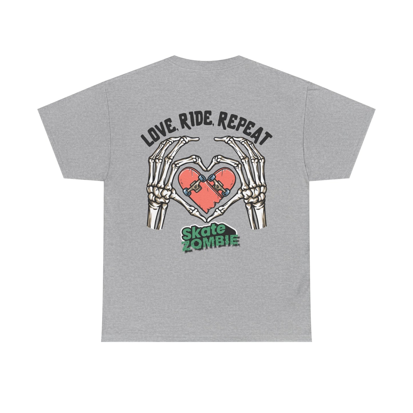 Love Ride Repeat - Unisex Tee - Skate Zombie Back Design T-Shirt