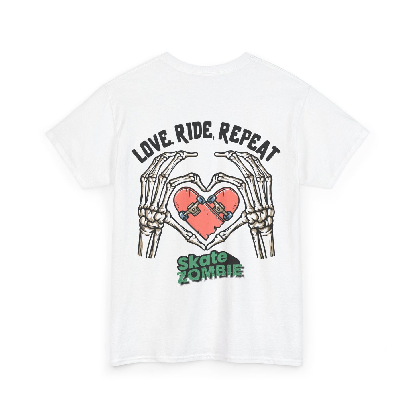 Love Ride Repeat - Unisex Tee - Skate Zombie Back Design T-Shirt