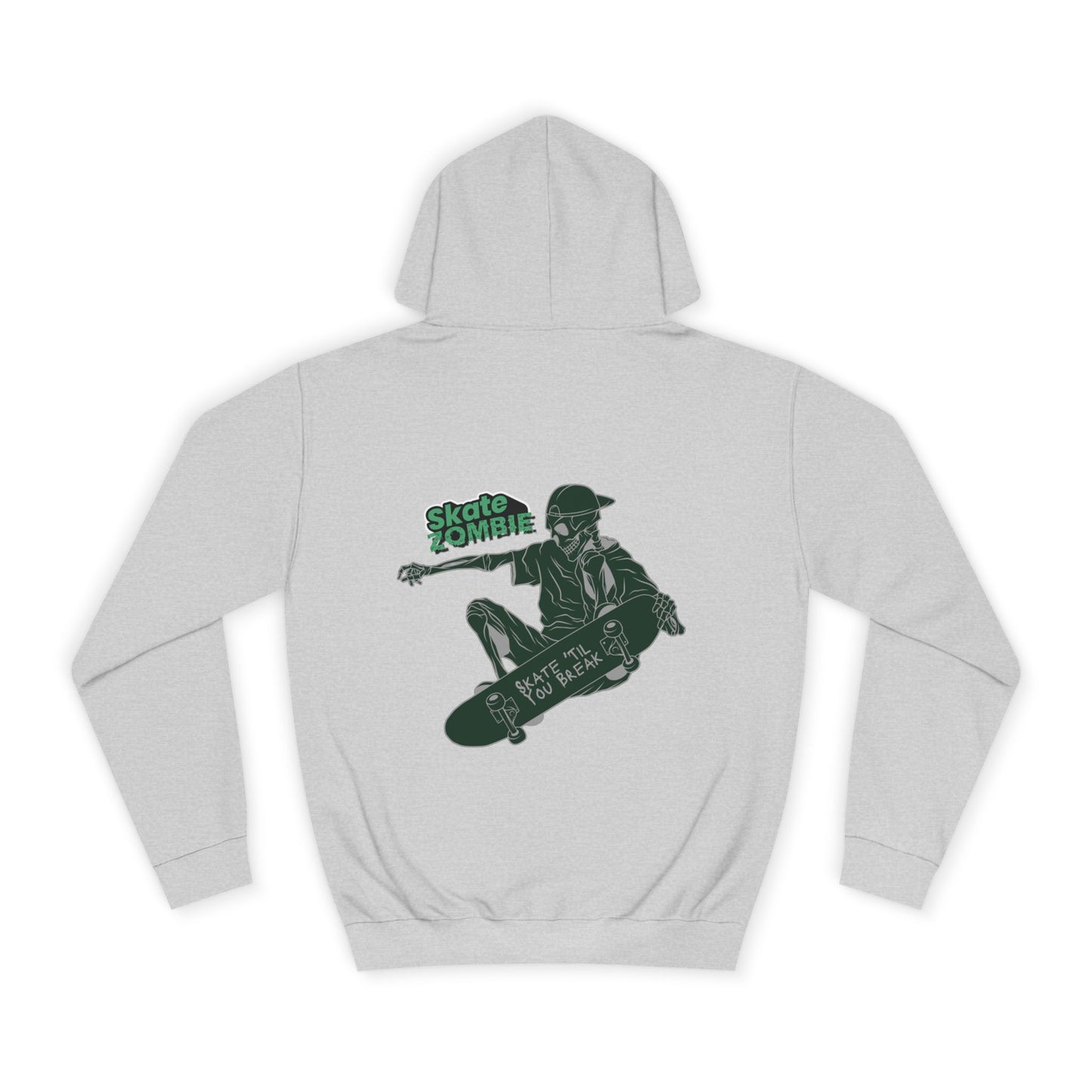 Skate Till You Break Unisex Hoodie - Skate Zombie