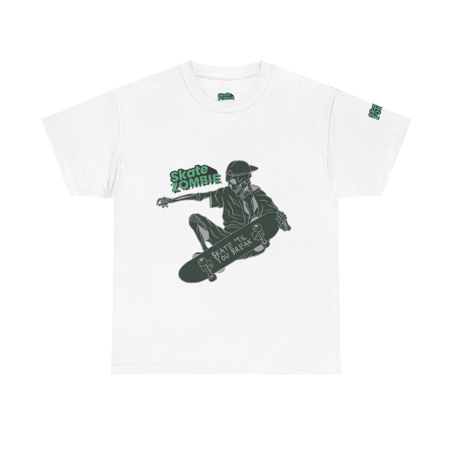 Skate Till You Break - Unisex Tee - Skate Zombie Front Design T-Shirt