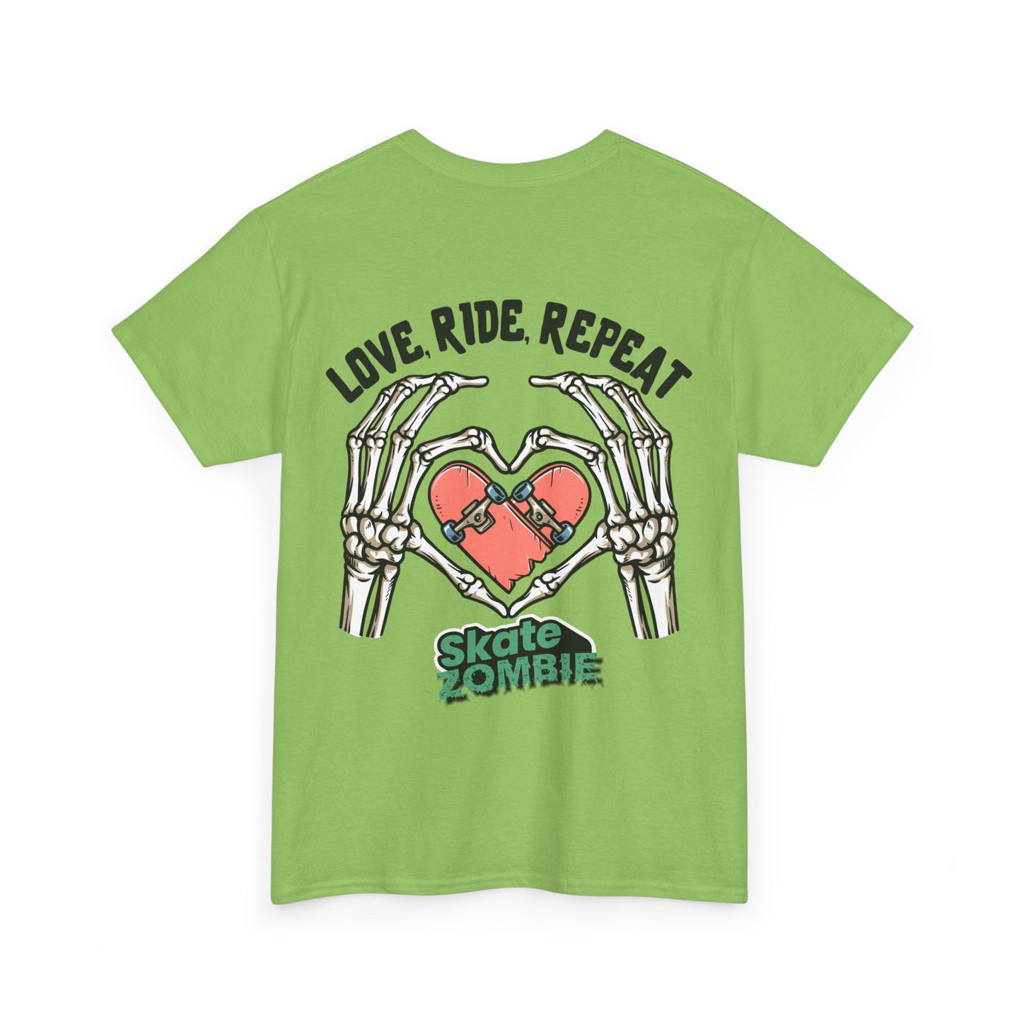 Love Ride Repeat - Unisex Tee - Skate Zombie Back Design T-Shirt