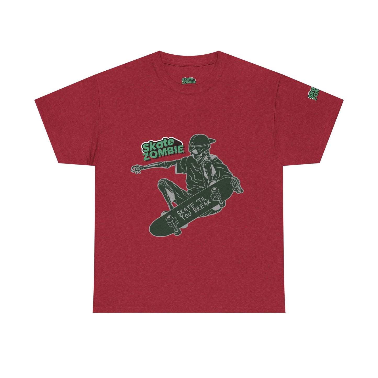 Skate Till You Break - Unisex Tee - Skate Zombie Front Design T-Shirt